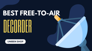Best Free to Air Decoder in Nigeria