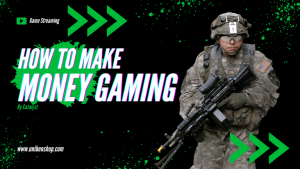 How to make money Gaming